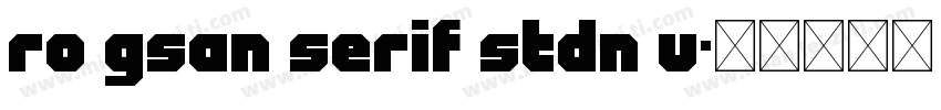 Ro GSan Serif StdN U字体转换